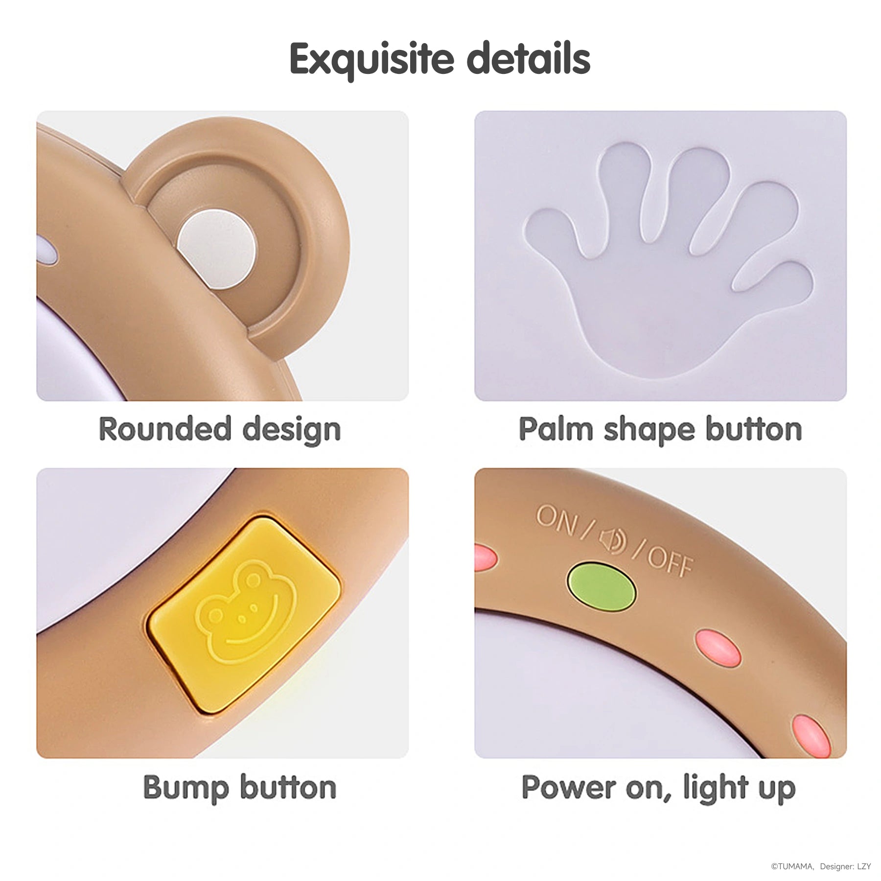 A detailed collage showing four close-up features of a bear-themed baby drum toy. The sections highlight: a rounded bear ear design, a palm-shaped button on the drum surface, a yellow bump button with a smiley face icon, and an ON/OFF switch with surrounding LED lights. The heading "Exquisite details" emphasizes the toy’s thoughtful design for babies.